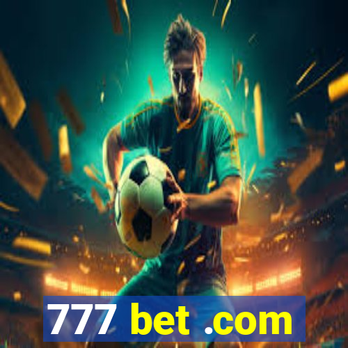 777 bet .com